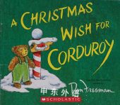 A Christmas Wish For Corduroy B. G. Hennessy