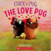 Chick 'n' Pug The Love Pug
