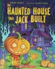 The Haunted House That Jack Built