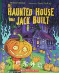 The Haunted House That Jack Built Helaine Becker