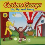 Curious George Up, Up, and Away  H. A. Rey