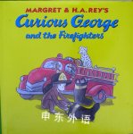 Curious George and the firefighters Margret and H.A.Rey