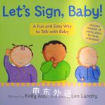 Let's Sign, Baby!: A Fun and Easy Way to Talk with Baby Kelly Ault