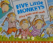 Five Little Monkeys Play Hide and Seek Eileen Christelow