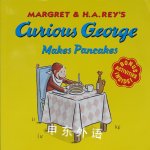 Curious George Makes Pancakes Margret Rey
