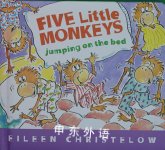 Five Little Monkeys Jumping on the Bed Eileen Christelow