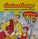 Curious George: Three Tales for a Winter's Night H.A. Rey