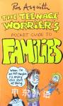 The Teenage Worrier's Pocket Guide to Families Ros Asquith