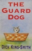 The Guard Dog (by Myself Book)