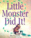 Little Monster Did It! Helen Cooper