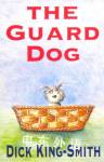 The Guard Dog Dick King-Smith