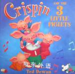 Crispin and the Three Little Piglets Ted Dewan