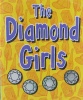 The Diamond Girls(Girls #5)