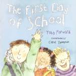 The First Day of School Toby Forward