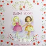 Princess Poppy: Ballet Shoes (Princess Poppy Picture Books) Janey Louise Jones