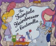 The Fairytale Hairdresser and Cinderella Abie Longstaff