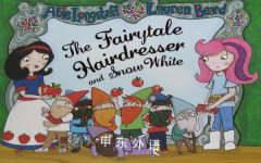 The Fairytale Hairdresser and Snow White Abie Longstaff