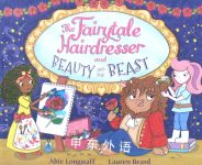 The Fairytale Hairdresser and Beauty and the Beast Abie Longstaff