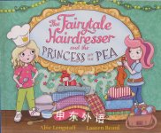 The Fairytale Hairdresser and the Princess and the Pea Abie Longstaff