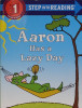 Aaron Has a Lazy Day (Step into Reading)