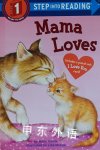 Mama Loves (Step into Reading, Level 1) Molly Goode