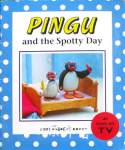 Pingu and the Spotty Day BBC Childrens Books