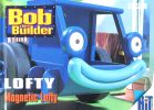 Bob the Builder: Magnetic Lofty (Bob the Builder Storybook)