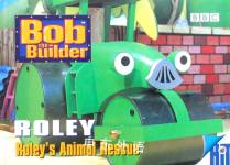 Bob The Builder,Roley,Roleys Animal Rescue Diane Redmond