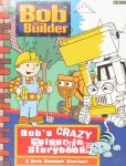 Bob the Builder: Bob's Crazy Colour-in Storybook Diane Redmond
