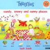 Tweenies: Sandy, Snowy and Sunny Places