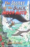 The Secret of the Black Moon Moth John Fardell