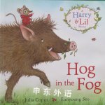 Hog in the Fog: A Harry & Lil Story Julia Copus