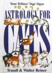 Astrology for Cats Traudl Reiner;Walter Reiner