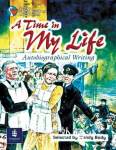 Time in My Life - Autobiographical Writing, a Year 6 Reader 6 (Pelican Guided Reading & Writing) Wendy Body