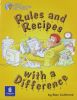Rules and Recipes with a Difference 