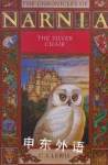 The Chronicles of Narnia #6 the Silver Chair C. S. Lewis