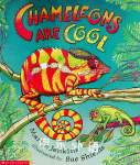Chameleons Are Cool Martin Jenkins
