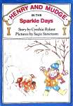 Henry and Mudge in the sparkle days Cynthia Rylant