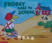 Froggy Goes To School Jonathan London