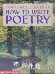 How to Write Poetry Paul B. Janeczko