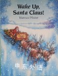 Wake Up Santa Claus! Marcus Pfister