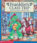 Franklins Class Trip Franklin Scholastic Paperback Paulette Bourgeois,Sharon Jennings