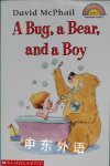 Scholastic Reader Level 1: A Bug a Bear and a Boy Jean Marzollo