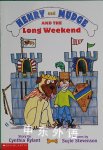 Henry and Mudge and the Long Weekend Cynthia Rylant