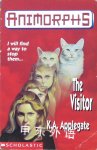 The Visitor (Animorphs) Katherine A. Applegate