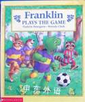 Franklin Plays The Game Paulette Bourgeois
