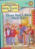 Elves Don	 Wear Hard Hats The Adventures of the Bailey School Kids #17