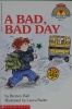 A Bad Bad Day My First Hello Reader!