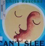 Can't Sleep Chris Raschka