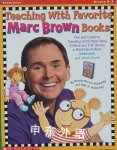 Teaching with Favorite Marc Brown Books  Bonnie Brown Walmsley